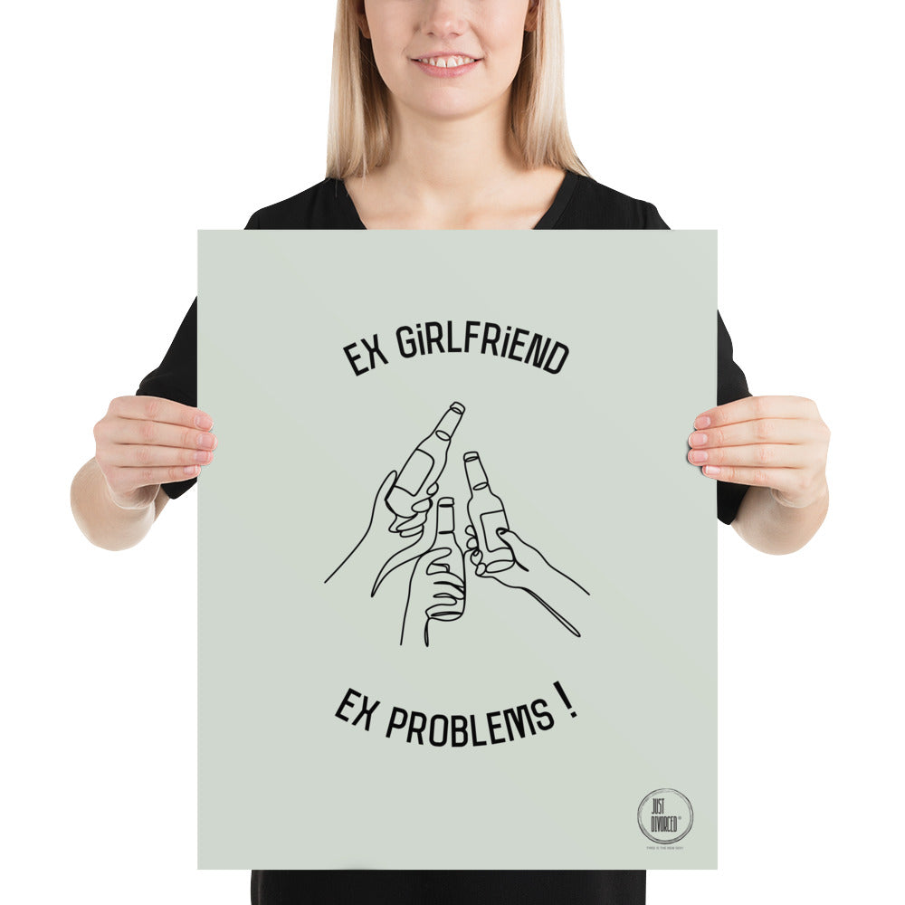 Ex girlfriend, ex problems !