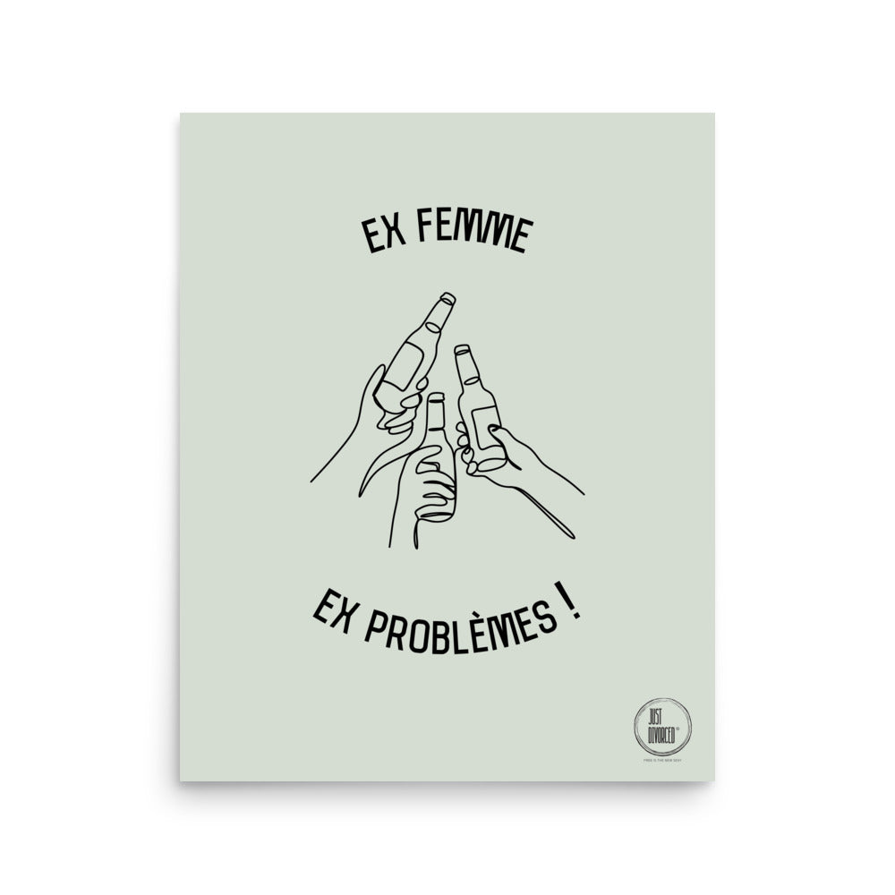 Ex femme, ex problèmes !